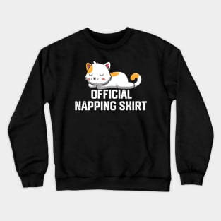 official napping shirt Crewneck Sweatshirt